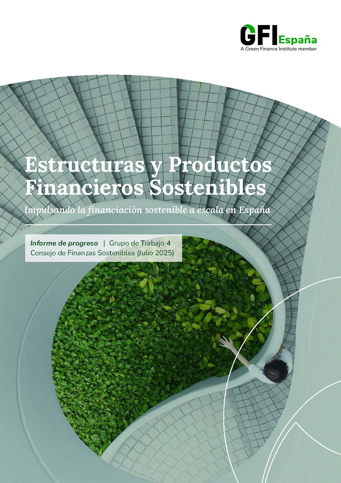 Estructuras y Productos Financieros Sostenibles  (1er Informe del Consejo de Finanzas Sostenibles)